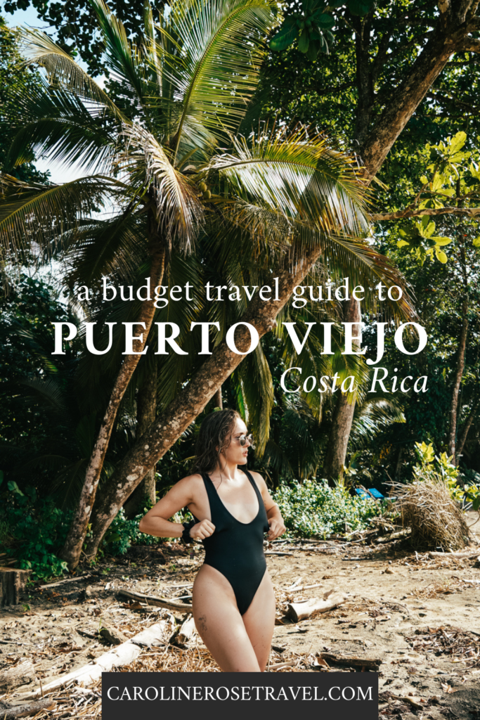 A Budget travle guide to Puerto Viejo