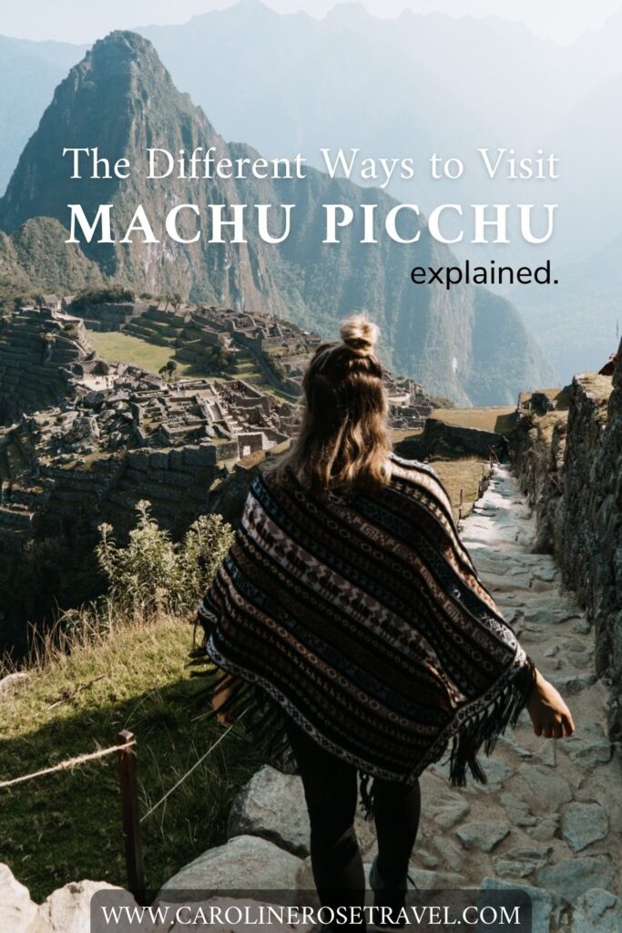 Pinterest banner for Machu Picchu: The Different Ways to Visit Machu Picchu